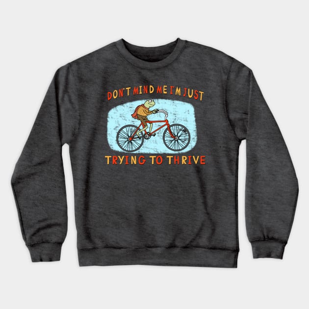 Just Thriving Frog Crewneck Sweatshirt by RadicalLizard